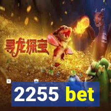 2255 bet